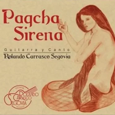Paqcha sirena by Rolando Carrasco Segovia - album cover