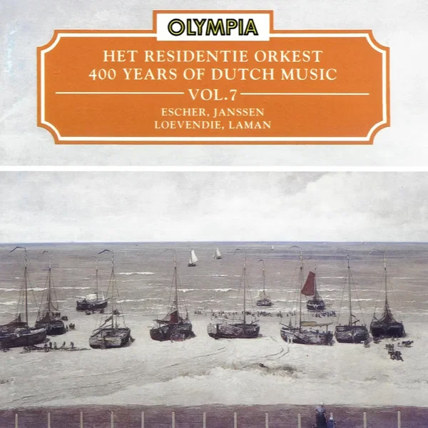 400 Years of Dutch Music, Volume 7: Escher, Janssen, Loevendie, Laman