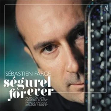 Ségurel for ever by Sébastien Farge - album cover