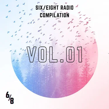 SIX/EIGHT Radio Presents: Volume 1 by Various Artists - album cover