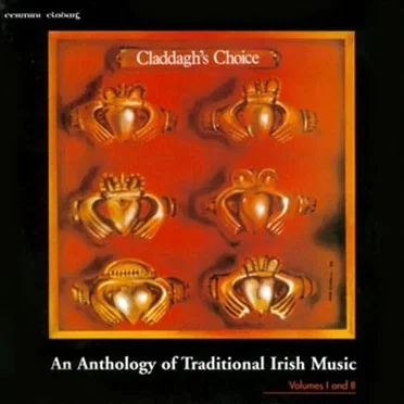 Claddagh's Choice: An Anthology of Traditional Irish Music, Vols. 1-2 by Various Artists - album cover