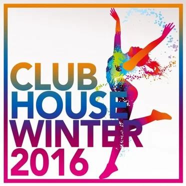 Clubhouse Winter 2016 by Various Artists - album cover