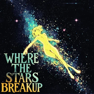 Where the Stars Breakup