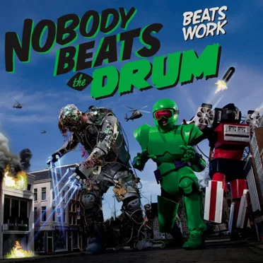 Beats Work by Nobody Beats the Drum - album cover