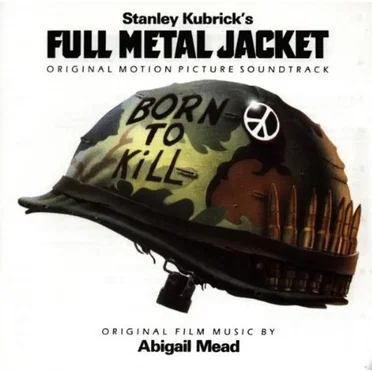 Stanley Kubrick’s Full Metal Jacket: Original Motion Picture Soundtrack by Various Artists - album cover