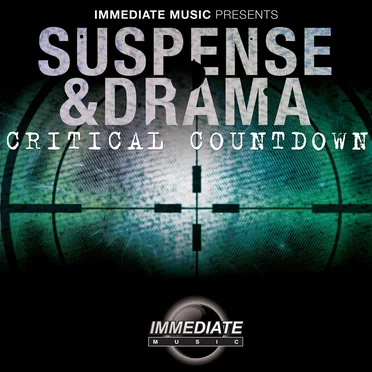 Suspense & Drama - Critical Countdown by Immediate Music - album cover