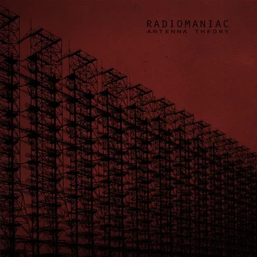 Antenna Theory by Radiomaniac - album cover