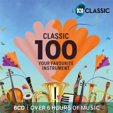 Classic 100: Your Favourite Instrument by Various Artists - album cover
