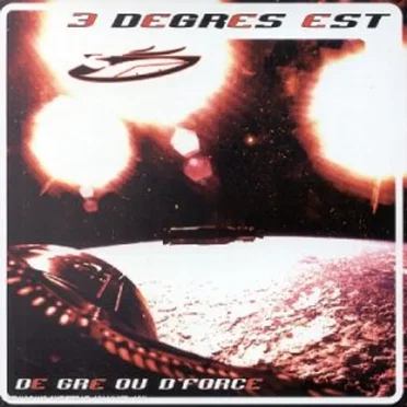 De Gré Ou D'Force by 3 Degrés Est - album cover
