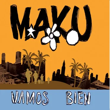 Vamos Bien by M.A.K.U. Soundsystem - album cover
