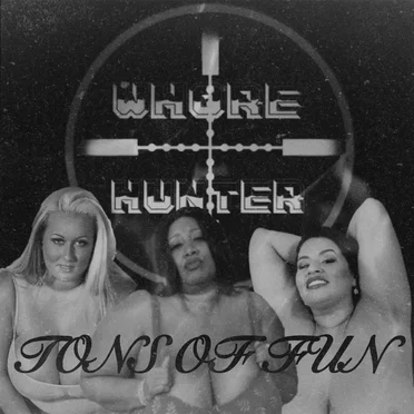 Tons of Fun by Whorehunter - album cover