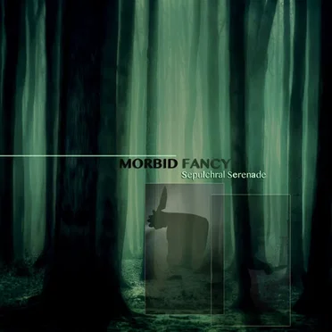 Sepulchral Serenade by Morbid Fancy - album cover