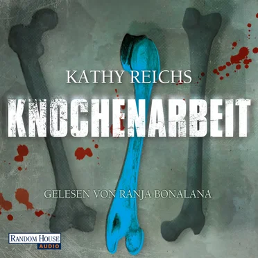 Knochenarbeit by Kathy Reichs - album cover