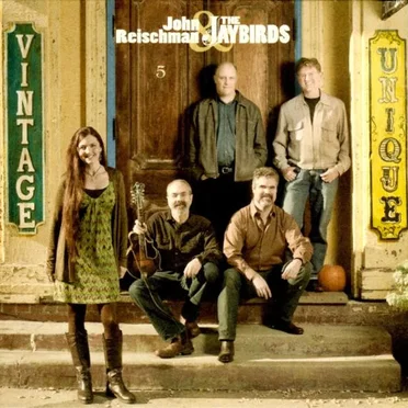 Vintage & Unique by John Reischman & the Jaybirds - album cover