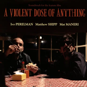 A Violent Dose of Anything