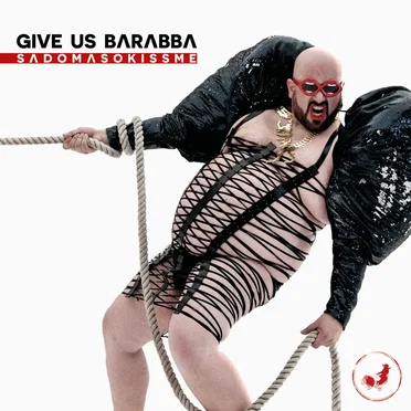Sadomasokissme by Give Us Barabba - album cover