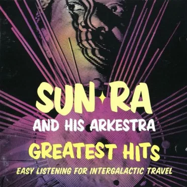 Greatest Hits: Easy Listening for Intergalactic Travel