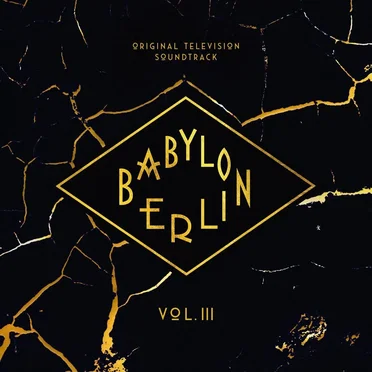 Babylon Berlin: Original Television Soundtrack, Vol. III by Various Artists - album cover