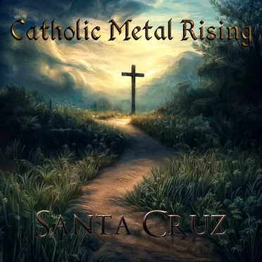 Santa Cruz by Catholic Metal Rising - album cover