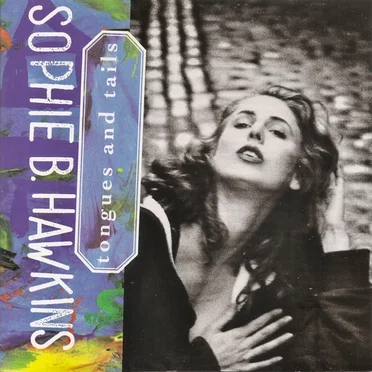 Tongues and Tails by Sophie B. Hawkins - album cover