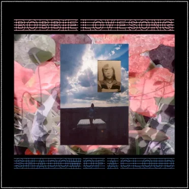 Shadow of a Cloud by Bobbie Lovesong - album cover