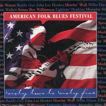 American Folk Blues Festival: ’Sixty Two to ’Sixty Five by Various Artists - album cover