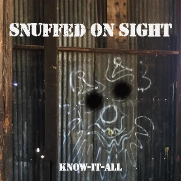 Know-It-All by Snuffed on Sight - album cover