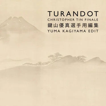Turandot: Christopher Tin Finale (Yuma Kagiyama edit)