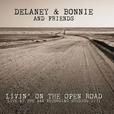 Livin' On The Open Road: Live At The A&R Recording Studios 1971