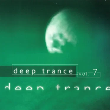 Deep Trance Vol. 7 by Various Artists - album cover