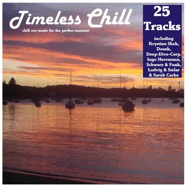 Timeless Chill: Chill Out Music for the Perfect Moment by Various Artists - album cover