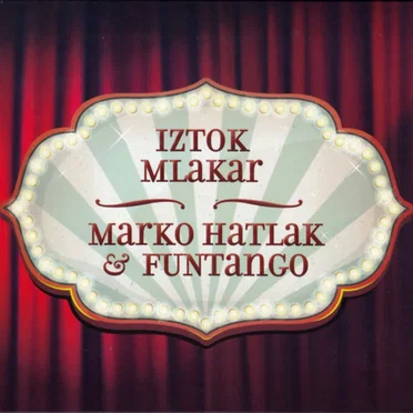 Iztok Mlakar in Marko Hatlak & Funtango