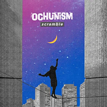 Scramble by Ochunism - album cover