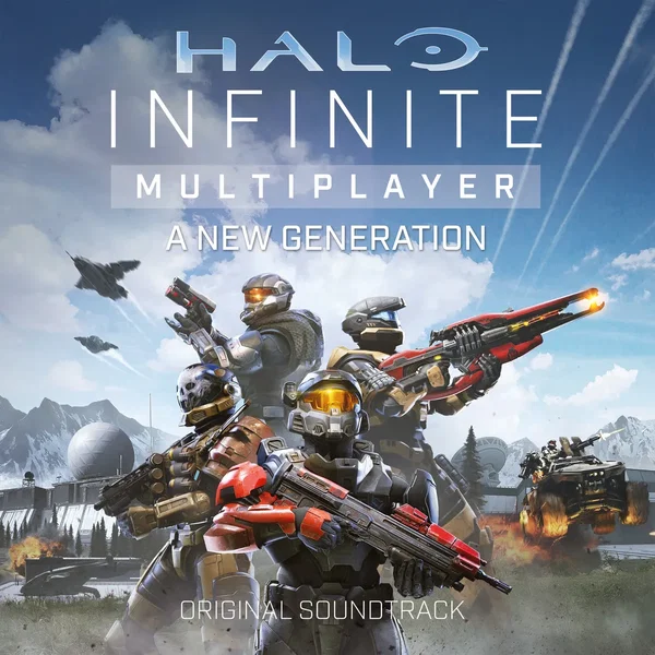 Halo Infinite Multiplayer: A New Generation (Original Soundtrack)