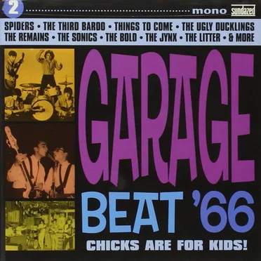 Garage Beat '66, Volume 2: Chicks Are for Kids! by Various Artists - album cover