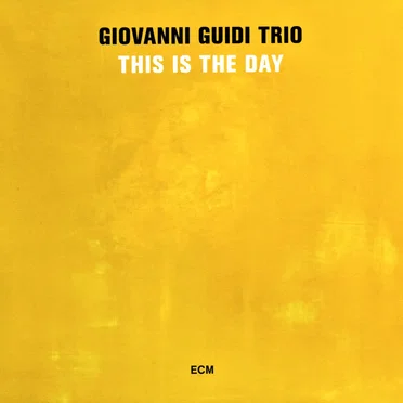 This Is the Day by Giovanni Guidi Trio - album cover