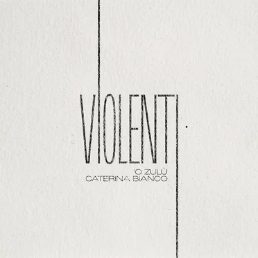 Violenti by 'o Zulù - album cover