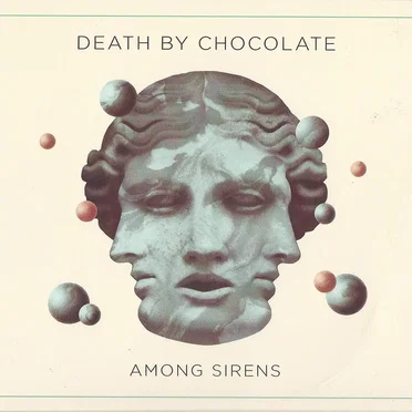 Among Sirens by Death by Chocolate - album cover