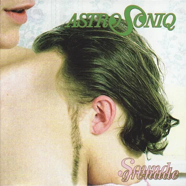 Sound Grenade by Astrosoniq - album cover