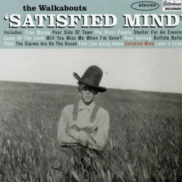 Satisfied Mind by The Walkabouts - album cover