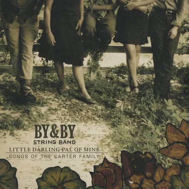 Little Darling Pal of Mine: Songs of the Carter Family