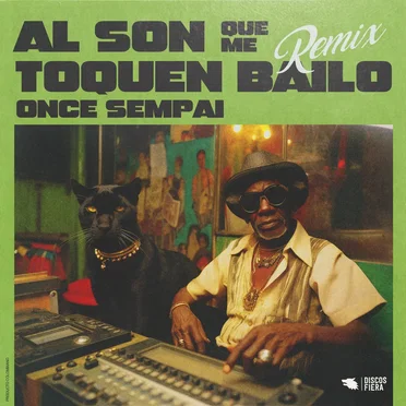 Al son que me toquen bailo (Once Sempai remix)