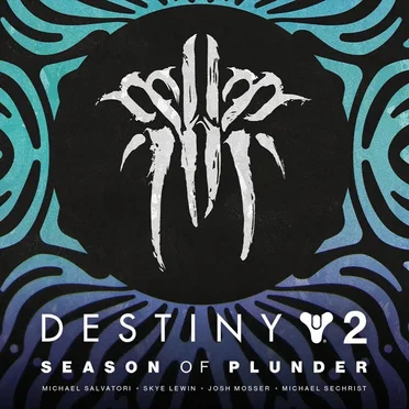 Destiny 2: Season of Plunder Original Soundtrack