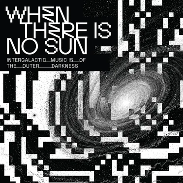 When There Is No Sun by Various Artists - album cover