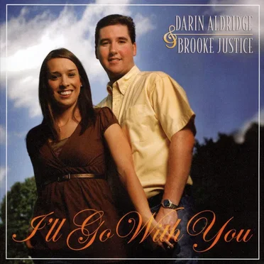 I'll Go With You by Darin & Brooke Aldridge - album cover
