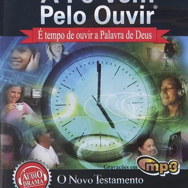 A Fe Vem Pelo Ouvir - O Novo Testamento by Sociedade Bíblica do Brasil - album cover