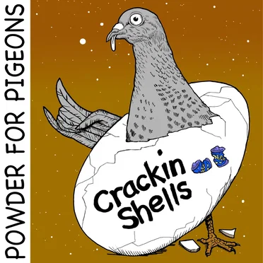 Crackin Shells II by Powder for Pigeons - album cover