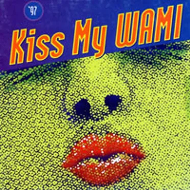 Kiss My WAMI 1997 by Various Artists - album cover