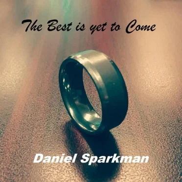 The Best Is Yet to Come