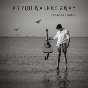 As You Walked Away
